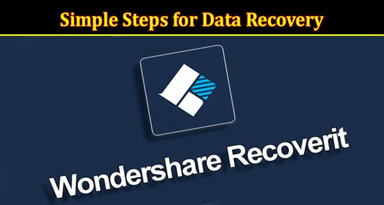 Complete Information About Simple Steps for Data Recovery - Wondershare Recoverit for Your SD Card Rescue