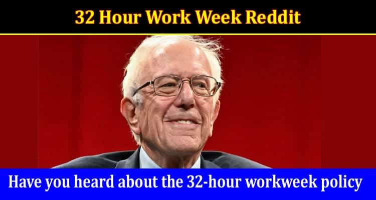 Latest News 32 Hour Work Week Reddit